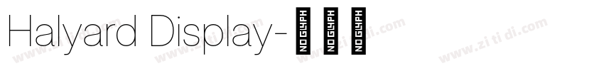 Halyard Display字体转换